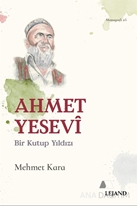 Ahmet Yesevi & Bir Kutup Yıldızı