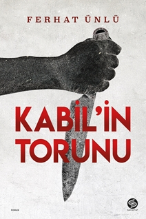 KABİL’İN TORUNU