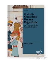 16. Yüzyılda Osmanlı’da Paranın Değer Kaybı Ve Timurtâşî’nin Nükûd Risalesi