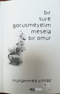 Bir Süre Görüşmeyelim Mesela Bir Ömür