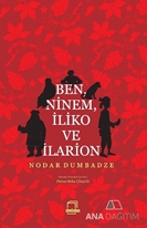 Ben, Ninem, İliko ve İlarion