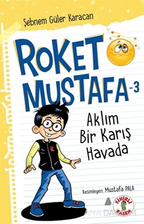 ROKET MUSTAFA -3 Aklım Bir Karış Havada