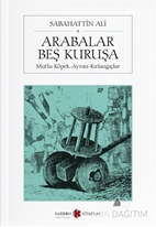 arabalar beş kuruşa & mutlu köpek - ayran - kırlangıçlar