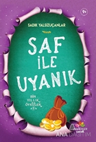 Saf ile Uyanık