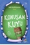 Konuşan Kuyu