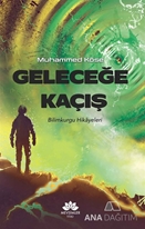 Geleceğe Kaçış