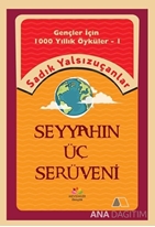 SEYYAHIN ÜÇ SERÜVENİ