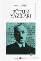 Bütün Yazıları Ahmet Haşim