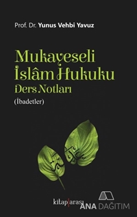 Mukayeseli İslam Hukuku Ders Notları