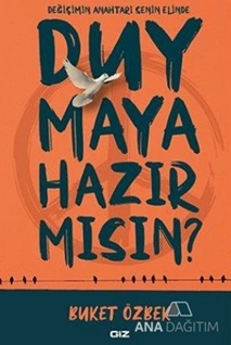 Duymaya Hazır Mısın?