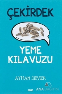 Çekirdek Yeme Kılavuzu