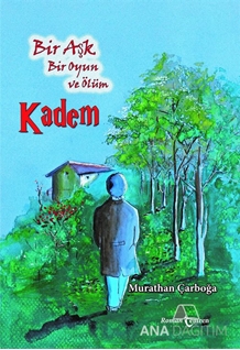 Kadem  Bir Aşk, Bir Oyun ve Ölüm