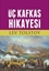 Üç Kafkas Hikayesi