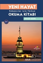 Yeni Hayat Yabancılar İçin Türkçe Okuma Kitabı