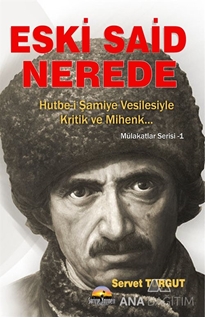 Eski Said Nerede