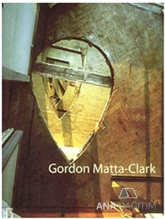 Gordon Matta-Clark