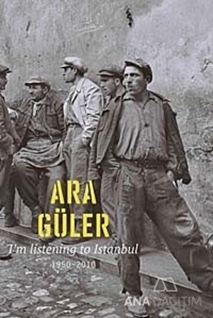 I'm Listening To İstanbul (1950-2010)