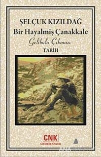 Bir Hayalmiş Çanakkale