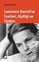 Lawrence Durrell'ın Eserleri, Kişiliği ve Türkler