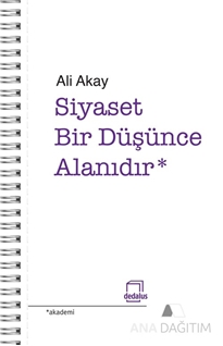 Siyaset Bir Düşünce Alanıdır