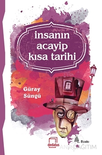 İnsanın Acayip Kısa Tarihi