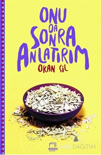 Onu Da Sonra Anlatırım