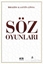 SÖZ OYUNLARI