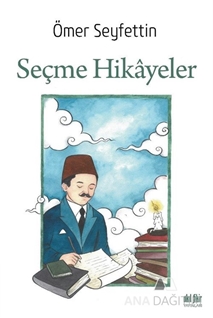 ÖMER SEYFETTİN SEÇME HİKAYELER