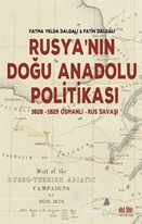 RUSYA’NIN DOĞU ANADOLU POLİTİKASI