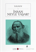 İnsan Ne İle Yaşar?