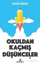 Okuldan Kaçmış Düşünceler