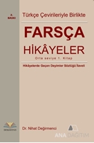 Farsça Hikayeler : Türkçe Çevirileriyle Birlikte