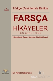 Farsça Hikayeler : Türkçe Çevirileriyle Birlikte