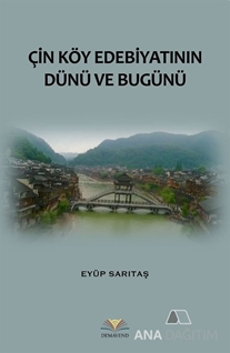 Çin Köy Edebiyatının Dünü ve Bugünü