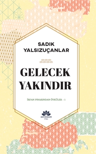 GELECEK YAKINDIR