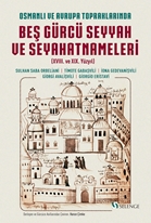 Osmanlı ve Avrupa Topraklarında Beş Gürcü Seyyah
