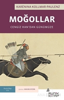 Moğollar : Cengiz Han’dan Günümüze