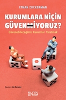 Kurumlara Niçin Güvenmiyoruz?