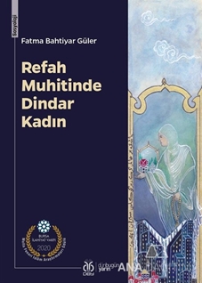 Refah Muhitinde Dindar Kadın