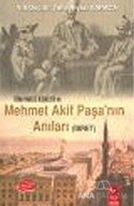 Türk İngiliz İlişkileri ve Mehmet Akif Paşa'nın Anıları