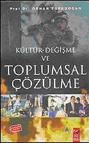 Kültür-Değişme ve Toplumsal Çözülme