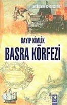 Kayıp Kimlik Basra Körfezi