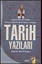 Tarih Yazıları / Doğumunun 65.Yılında Prof. Dr. Tuncer Baykara'ya Armağan