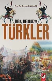 Türk, Türklük ve Türkler