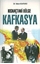 Kıskaçtaki Bölge Kafkasya