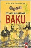 Petrolün Sihirli Dünyası Bakü