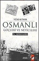 Osmanlı Göçleri ve Neticeleri / Yeni Kıtaya