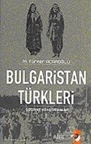 Bulgaristan Türkleri Üzerine Araştırmalar - 1