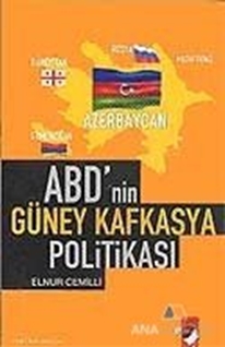 ABD'nin Güney Kafkasya Politikası