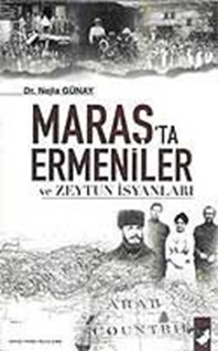 Maraş'ta Ermeniler ve Zeytun İsyanları